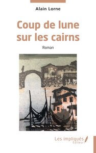 COUP DE LUNE SUR LES CAIRNS