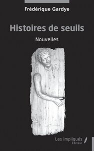 Histoires de seuils