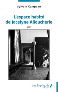 L’espace habité de Jocelyne Alloucherie