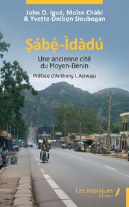 SABE-IDADU - UNE ANCIENNE CITE DU MOYEN-BENIN