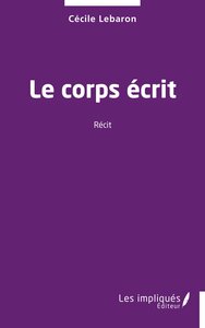 LE CORPS ECRIT