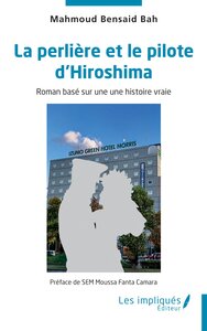 La perlière et le pilote d’Hiroshima