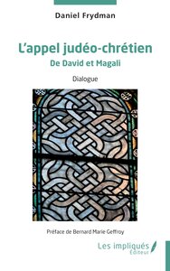 L'APPEL JUDEO-CHRETIEN - DE DAVID ET MAGALI
