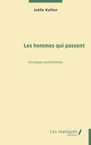 LES HOMMES QUI PASSENT - CHRONIQUES SENTIMENTALES