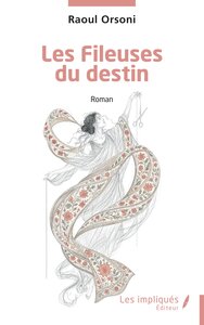 Les Fileuses du destin