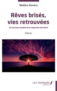 Rêves brisées, vies retrouvées