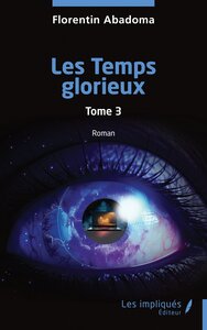 LES TEMPS GLORIEUX - VOL03 - TOME 3