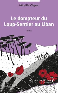 LE DOMPTEUR DU LOUP-SENTIER AU LIBAN