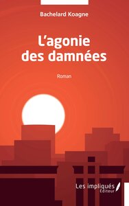 L'agonie des damnées