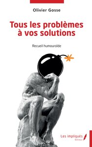 TOUS LES PROBLEMES A VOS SOLUTIONS - RECUEIL HUMOUROIDE