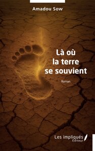 LA OU LA TERRE SE SOUVIENT
