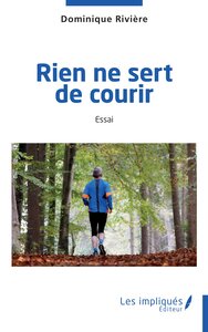 Rien ne sert de courir