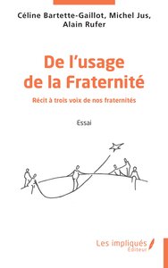 De l'usage de la Fraternité