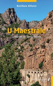 U MAESTRALE - LE BERGER DE SANTA REGINA