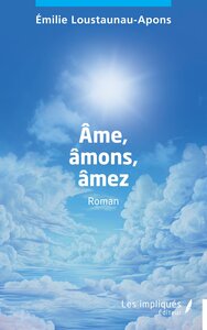 Âme, âmons, âmez