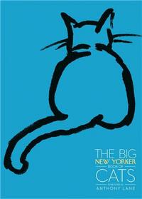 The Big New Yorker Book of Cats (Hardback) /anglais