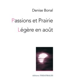 PASSIONS ET PRAIRIE - LEGERE EN AOUT NED