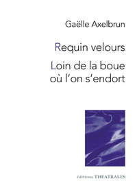 REQUIN VELOURS / LOIN DE LA BOUE OU L'ON S'ENDORT