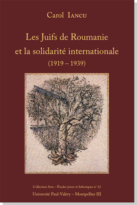 Les Juifs de Roumanie et la solidarité internationale (1919-1939)