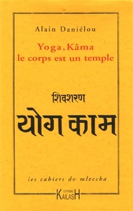 LES CAHIERS DU MLECCHA, YOGA, KAMA, VOL. 5