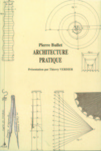 Architecture pratique, Pierre Bullet
