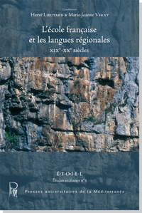 L'école française et les langues régionales (XIXe-XXe siècles)