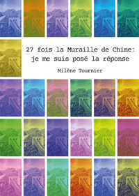 27 fois la Muraille de Chine : je me suis posé la réponse