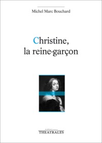 CHRISTINE, LA REINE-GARCON