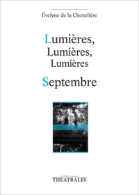 LUMIERES, LUMIERES, LUMIERES, SEPTEMBRE