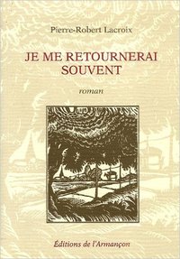 Je me retournai souvent
