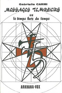 Message des templiers