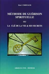 Méthode de guérison spirituelle - Clé de la vie