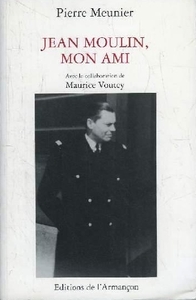 Jean moulin mon ami
