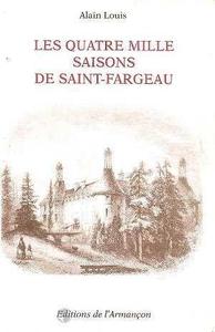 Les quatre mille saisons de saint-fargeau