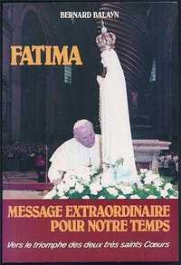 Fatima, message extraordinaire pour notre temps
