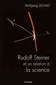 Rudolf Steiner Et Sa Relation A La Science