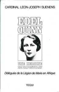 EDEL QUINN - UNE HEROINE DE L'APOSTOLAT