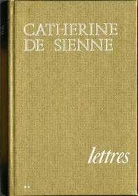 LETTRES - CATHERINE DE SIENNE - VOLUME 2