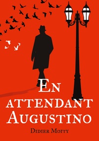 En attendant Augustino