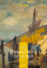 Les Travailleurs de la mer