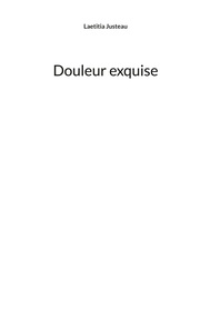 Douleur exquise