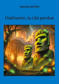 Hakhamin, la cité perdue