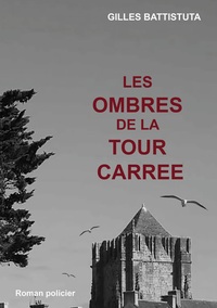 Les ombres de la tour carree