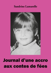 Journal d'une accro aux contes de fées