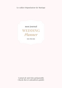 Le Cahier Organisateur de Mariage