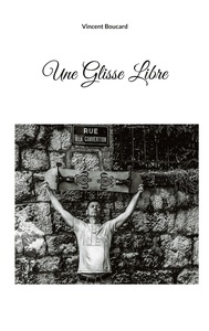 Une glisse libre