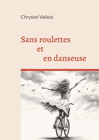 Sans roulettes et en danseuse