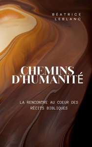 Chemins d'humanité