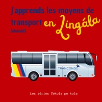 J'apprends les moyens de transport en Lingala