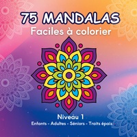 75 Mandalas Faciles à colorier